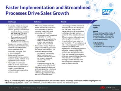 Faster Implementation and Streamlined Processes Drive Sales Growth Challenges •