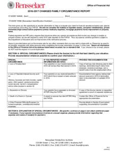 Office of Financial AidCHANGED FAMILY CIRCUMSTANCE REPORT STUDENT NAME: (last) _________________________________ (first) ___________________________________ STUDENT RIN# (Rensselaer Identification Number) ___