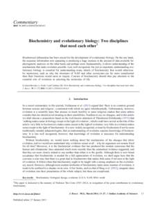 Commentary DOIs12038Biochemistry and evolutionary biology: Two disciplines that need each other† Biochemical information has been crucial for the development of evolutionary biology. On the one han