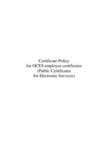 Certificate Policy for OCES employee certificates (Public Certificates for Electronic Services)  -2_____________________________________________________________________