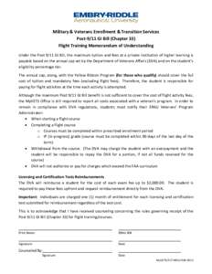 Military & Veterans Enrollment & Transition Services Post-9/11 GI Bill (Chapter 33) Flight Training Memorandum of Understanding Under the Post 9/11 GI Bill, the maximum tuition and fees at a private institution of higher