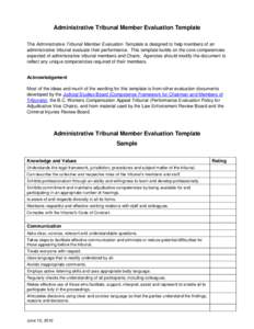Administrative Tribunal Member Evaluation Template The Administrative Tribunal Member Evaluation Template is designed to help members of an administrative tribunal evaluate their performance. This template builds on the 
