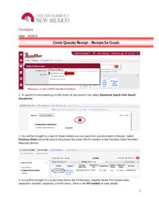 Purchasing Date: Create Quantity Receipt – Receipts for Goods  1. To search for documents go to the Orders & Documents Tab, select Document Search then Search