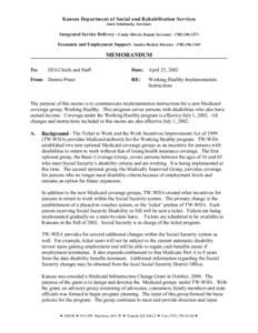 Kansas Department of Social and Rehabilitation Services Janet Schalansky, Secretary Integrated Service Delivery - Candy Shively, Deputy Secretary[removed]Economic and Employment Support - Sandra Hazlett, Director 