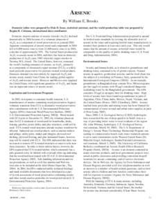 Arsenic By William E. Brooks Domestic tables were prepared by Elsie D. Isaac, statistical assistant, and the world production table was prepared by Regina R. Coleman, international data coordinator. Domestic imports and 