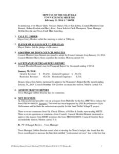 MINUTES OF THE MILLVILLE TOWN COUNCIL MEETING February 11, 2014 @ 7:00PM In attendance were Mayor Gerry Hocker, Deputy Mayor Jon Subity, Council Members Joan Bennett, Robert Gordon and Harry Kent; Town Solicitor Seth Tho