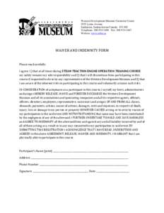 Western Development Museum Curatorial Centre 2935 Lorne Avenue Saskatoon, Saskatchewan Canada S7J 0S5 Telephone: [removed]Fax: [removed]Website: www.wdm.ca