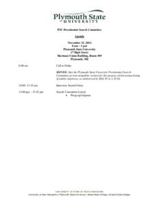 PSU Presidential Search Committee Agenda November 21, [removed]am – 1 pm Plymouth State University 17 High Street