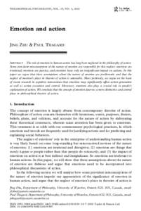 PHILOSOPHICAL PSYCHOLOGY , VOL. 15, NO . 1, 2002  Emotion and action JING ZHU & PAUL THAGARD  ABSTRACT The role of emotion in human action has long been neglected in the philosophy of action.