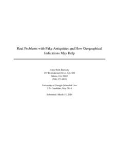 Real Problems with Fake Antiquities and How Geographical Indications May Help Anne Horn Baroody 155 International Drive, Apt. 603 Athens, GA 30605