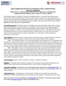 THE FAIRBANKS INSTITUTE FOR HEALTHY COMMUNITIES Request for Applications BIOLOGICAL SAMPLES with LONGITUDINAL EHR DATA for RESEARCH Application Receipt Deadline: Friday, August 15th, 2014 by 4:00 PM The Fairbanks Institu