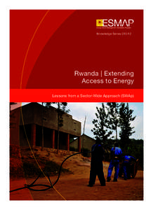 Knowledge SeriesRwanda | Extending Access to Energy Lessons from a Sector-Wide Approach (SWAp)