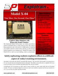 Explotrain Model X-04 “One Shot, One Second, One Dime” ®