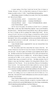 A regular meeting of the Town Council held for the Town of Scituate on Thursday, December 8, 2005 in the High School Auditorium, 94 Trimtown Road, N. Scituate was called to order at 7:35 PM. Council President Richard pre