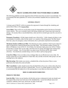 NBATC GUIDELINES FOR VOLUNTEER HIKE LEADERS The following guidelines provide suggestions that will help ensure that you lead a successful hike. It is recommended that these guidelines are viewed as the minimum standards 