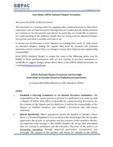 www.gopacnetwork.org  Case Study: GOPAC National Chapter Formation Note from the GOPAC Global Secretariat: This document is a starting point for engaging other parliamentarians to share their experiences and we look forw