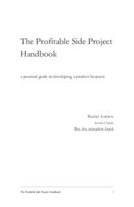 The Profitable Side Project Handbook a practical guide to developing a product business Rachel Andrew Sample Chapter