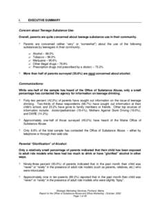I.  EXECUTIVE SUMMARY Concern about Teenage Substance Use: Overall, parents are quite concerned about teenage substance use in their community.
