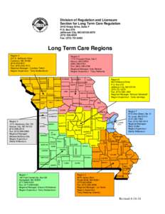 Division of Regulation and Licensure Section for Long Term Care Regulation 3418 Knipp Drive, Suite F P.O. Box 570 Jefferson City, MO[removed][removed]