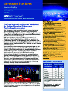 Aerospace Standards Newsletter Volume IV, Issue 1 June[removed]Creating globally harmonized standards. Moving industry forward.