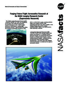 Forging Future Flight: Aeronautics Research at the NASA Langley Research Center (Supersonics Research) The NASA Langley Research Center (LaRC) Located in Hampton, VA, LaRC was established as the nation’s first civilian