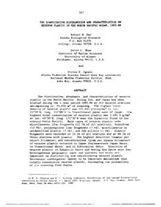 247  THE QUANTITATIVE DISTRIBUTION AND CHARACTERISTICS OF NEUSTON PLASTIC IN THE NORTH PACIFIC OCEAN, [removed]Robert H. Day Alaska Biological Research