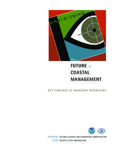 Physical geography / Environment / National Oceanic and Atmospheric Administration / Coastal Zone Management Act / National Ocean Service / Coastal States Organization / Coastal management / Ecosystem-based management / Geography of the United States / Gulf of Mexico / National Estuarine Research Reserve