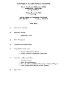 ILLINOIS STATE TEACHER CERTIFICATION BOARD Illinois State Board of Education (ISBE) Board Room, Fourth Floor Springfield, Illinois Friday, October 3, 2003 9:15 a.m.