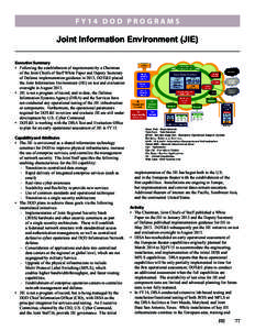 FY14 DOD PROGRAMS  Joint Information Environment (JIE) Executive Summary •	 Following the establishment of requirements by a Chairman of the Joint Chiefs of Staff White Paper and Deputy Secretary