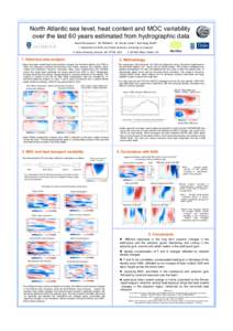 North Atlantic sea level, heat content and MOC variability over the last 60 years estimated from hydrographic data Vassil Roussenov1, Ric Williams1, M. Susan Lozier 2 and Doug Smith3 1.  Department of Earth and Ocean S