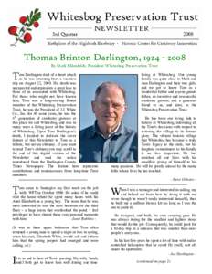 Thomas Brinton Darlington, [removed]By Mark Ehlenfeldt, President Whitesbog Preservation Trust T  om Darlington died of a heart attack