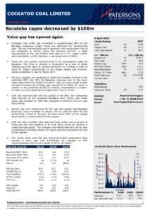 COCKATOO COAL LIMITED RESEARCH NOTE Baralaba capex decreased by $100m Value gap has opened again. 