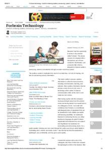 Forbrain technology: Used for enhacing auditory processing, speech, memory, and attention ABOUT.COM