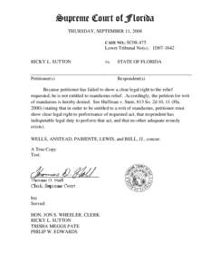 Supreme Court of Florida THURSDAY, SEPTEMBER 11, 2008 CASE NO.: SC08-475 Lower Tribunal No(s).: 1D07-1642 RICKY L. SUTTON