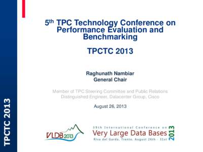 5th TPC Technology Conference on Performance Evaluation and Benchmarking TPCTCTPCTC 2013