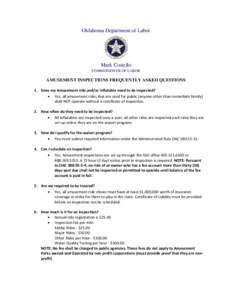 Oklahoma Department of Labor  Mark Costello COMMISSIONER OF LABOR  AMUSEMENT INSPECTIONS FREQUENTLY ASKED QUESTIONS