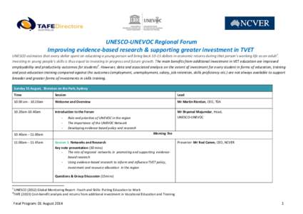 UNESCO-UNEVOC Regional Forum Improving evidence-based research & supporting greater investment in TVET UNESCO estimates that every dollar spent on educating a young person will bring back[removed]dollars in economic return