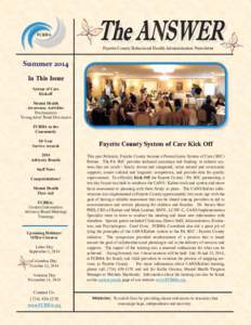 FCBHA  Fayette County Behavioral Health Administration Newsletter Summer 2014 In This Issue