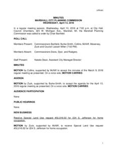 (official)  MINUTES MARSHALL CITY PLANNING COMMISSION WEDNESDAY, April 13, 2016 In a regular meeting session, Wednesday, April 13, 2016 at 7:00 p.m. at City Hall,