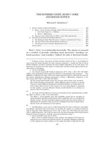 THE SUPREME COURT, BUSH V. GORE, AND ROUGH JUSTICE WILLIAM P. MARSHALL* I. BUSH V. GORE AND ROUGH JUSTICE ................................................................... A. Bush v. Gore’s Pursuit of Rough Justice W