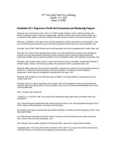 10th Coral Reef Task Force Meeting October 3-7, 2003 Guam & CNMI Resolution 10-3: Proposal on Pacific Reef Assessment and Monitoring Program Whereas, the coral reef resources in the U.S. Pacific Islands of Hawaii, Guam, 