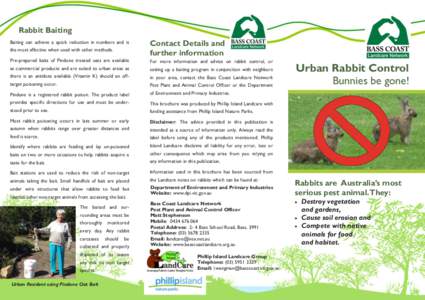 Rabbit Baiting the most effective when used with other methods. Contact Details and further information
