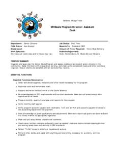 Seldovia Village Tribe  SR Meals Program Director/ Assistant Cook  Department: Senior Citizens