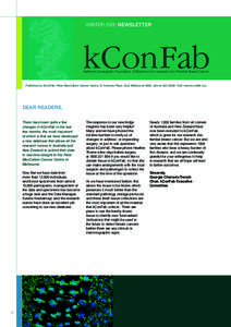 Winter 2005 Newsletter  kConFab Kathleen Cuningham Foundation CONsortium for research into FAmilial Breast Cancer  Published by kConFab, Peter MacCallum Cancer Centre, St Andrews Place, East Melbourne 3002, phone