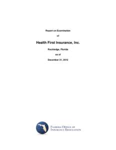 Report on Examination of Health First Insurance, Inc. Rockledge, Florida as of