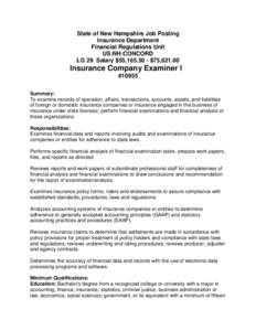 State of New Hampshire Job Posting Insurance Department Financial Regulations Unit US:NH:CONCORD LG 29 Salary $55,165.50 - $75,621.00