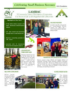 Celebrating Small Business Successes[removed]Newsletter Highlights of the Year: ♦ $1.58 million dollars loaned to 38