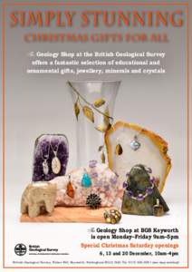 simply stunning CHrISTMAS GIFTS FOR ALL The Geology Shop at the British Geological Survey offers a fantastic selection of educational and ornamental gifts, jewellery, minerals and crystals