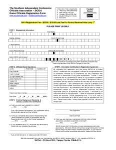 The Southern Independent Conference Officials Association – SICOA Game Officials Registration Form Check Box That is Applicable: □ Returning Official/Member