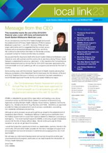 local link 23 South Eastern Melbourne Medicare Local NEWSLETTER JUNE 2014 Message from the CEO This newsletter marks the end of thefinancial year, a year with many achievements for